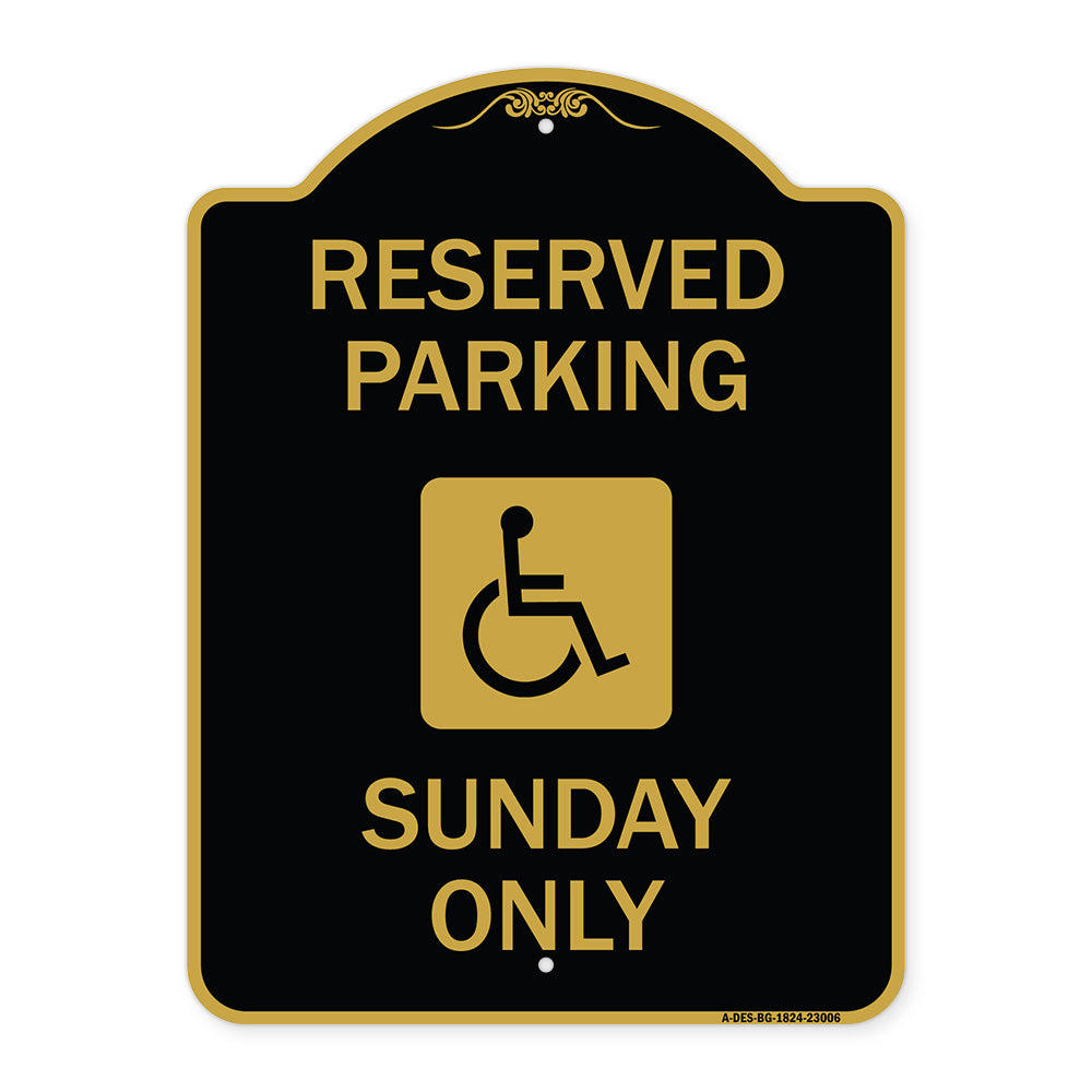 Reserved Parking Sunday Only (With Graphic