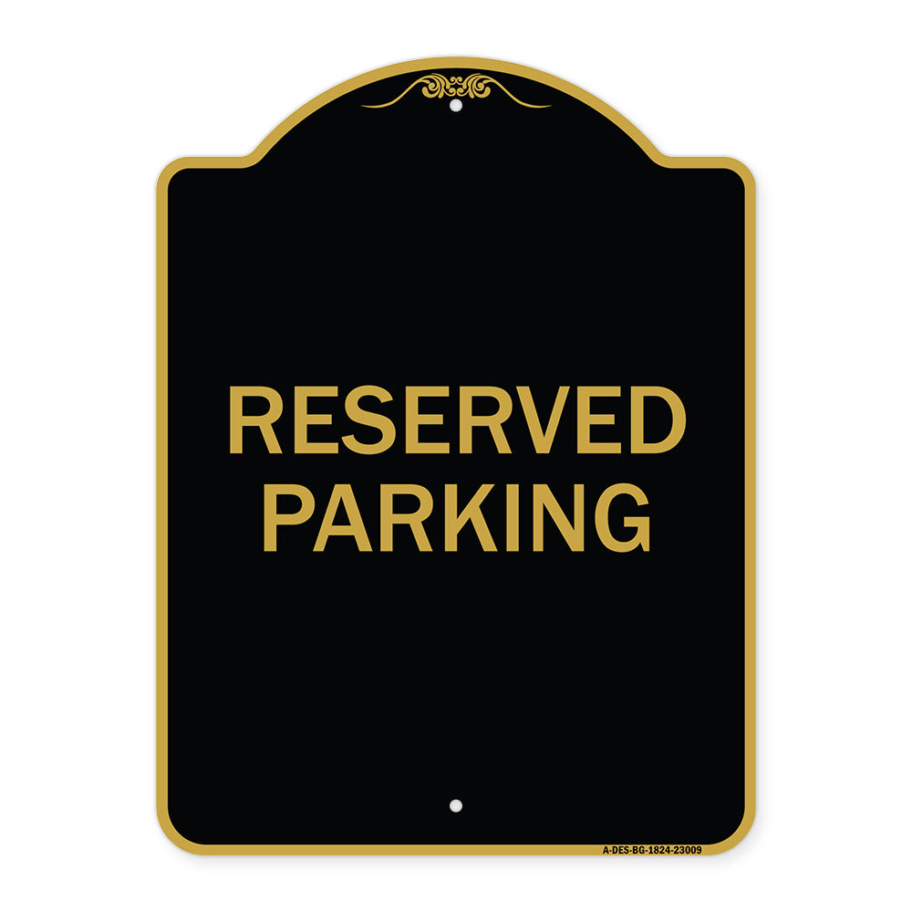 Reserved Parking Sign