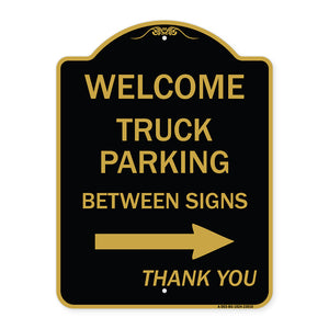 Reserved Parking Sign Welcome Truck Parking Between Signs (With Right Arrow) Thank You