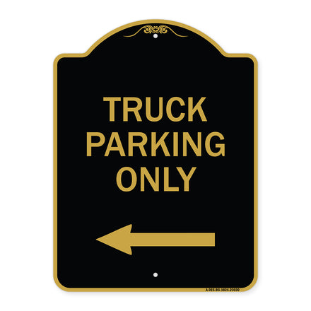 Reserved Parking Sign Truck Parking Only with Left Arrow