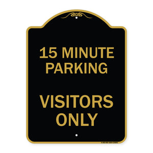 Reserved Parking Sign 15 Minute Parking for Visitors Only