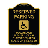 Reserved Parking Placard or Special License Plates Required Maximum Fine $500 (Handicapped Symbol)