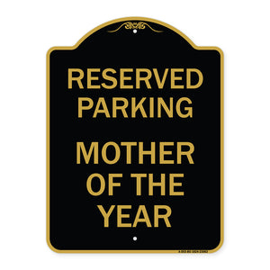 Reserved Parking Mother of the Year