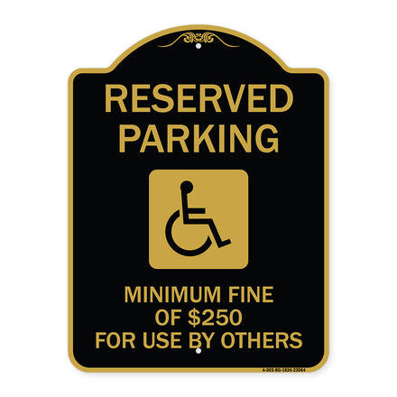 Reserved Parking Minimum Fine of $250 for Use by Others (Accessible Symbol)