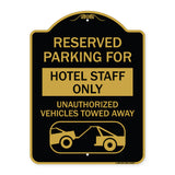 Reserved Parking for Hotel Staff Only Unauthorized Vehicles Towed Away (With Tow Away Graphic)