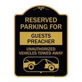 Reserved Parking for Guest Preacher Unauthorized Vehicles Towed Away (With Tow Away Graphic)