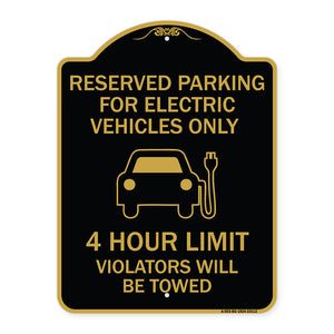 Reserved Parking for Electric Vehicles Only - 4 Hour Limit - Violators Will Be Towed