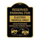 Reserved Parking for Electric Vehicle Only Unauthorized Vehicles Towed Away (With Tow Away Graphic)