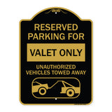 Reserved Parking - Valet Only Unauthorized Vehicles Towed Away (With Car Tow Graphic)