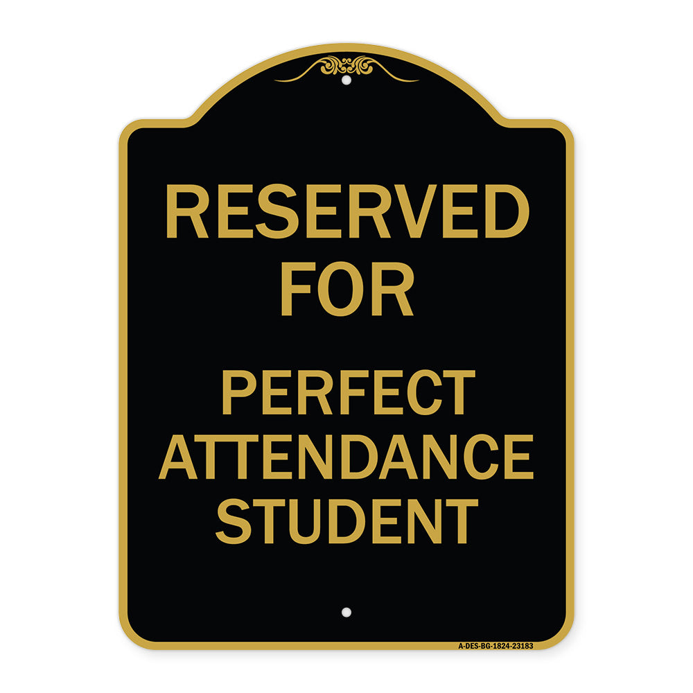 Reserved for Perfect Attendance Student