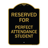 Reserved for Perfect Attendance Student