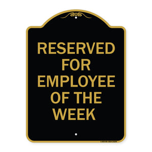 Reserved for Employee of the Week