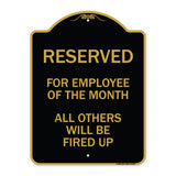 Reserved for Employee of the Month All Others Will Be Fired Up