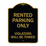 Rented Parking Only Violators Will Be Towed