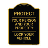 Protect Your Person and Your Property Lock Your Vehicle