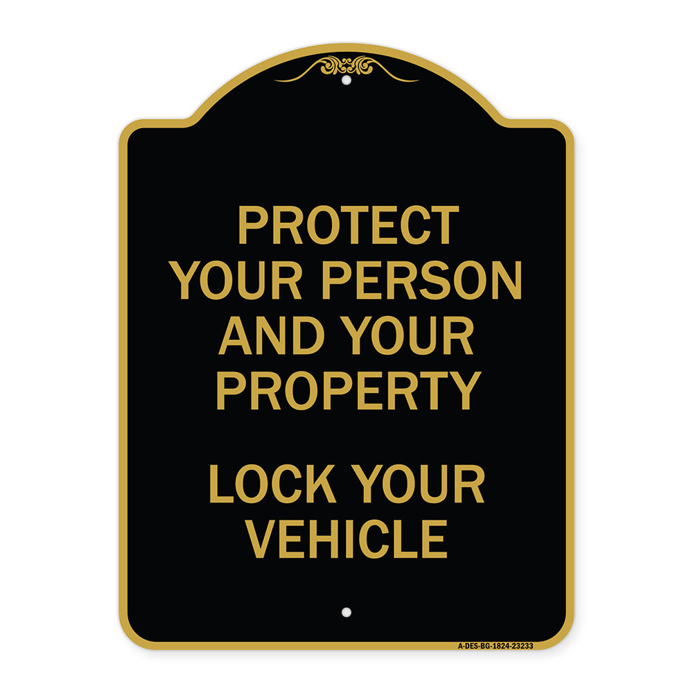 Protect Your Person and Property Lock Your Vehicle