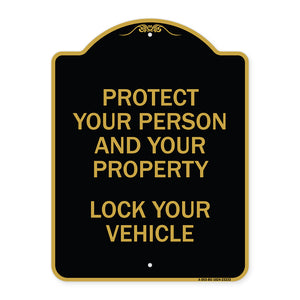 Protect Your Person and Property Lock Your Vehicle