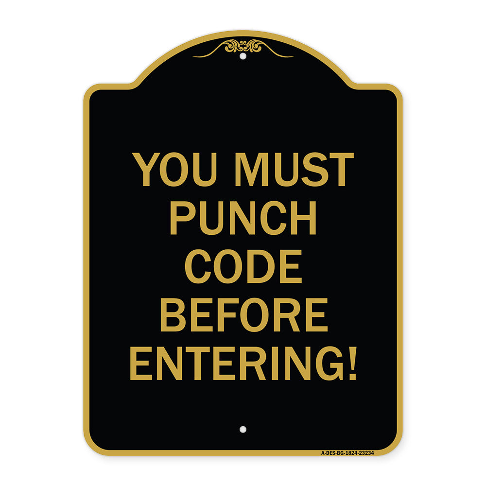 Property Security Sign You Must Punch Code Before Entering