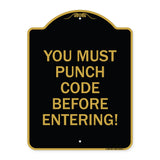 Property Security Sign You Must Punch Code Before Entering