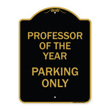 Professor of the Year Parking Only