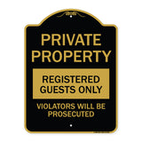 Private Property Registered Guests Only Violators Will Be Prosecuted