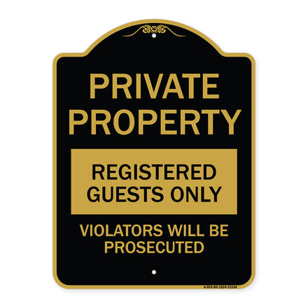 Private Property Registered Guests Only Violators Will Be Prosecuted