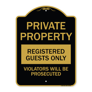 Private Property Registered Guests Only Violators Will Be Prosecuted