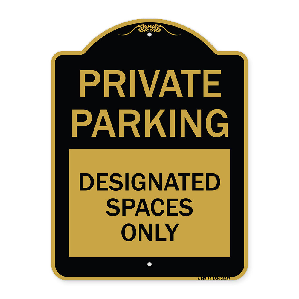 Private Parking Designated Spaces Only