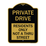 Private Drive Sign Private Drive - Residents Only Not A Thru Street