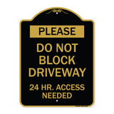 Please Do Not Block Driveway 24 Hour Access Needed