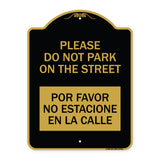 Please Do Not Park on the Street Por Favor No Estacione En La Calle