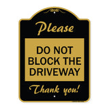 Please Do Not Block the Driveway Thank You!
