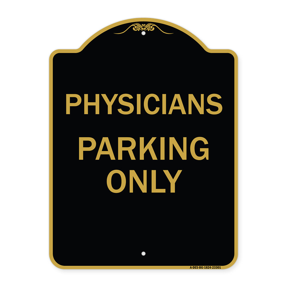 Physician Parking Only