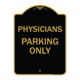 Physician Parking Only