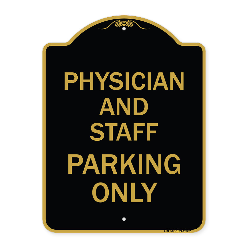 Physician and Staff Parking Only