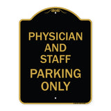 Physician and Staff Parking Only
