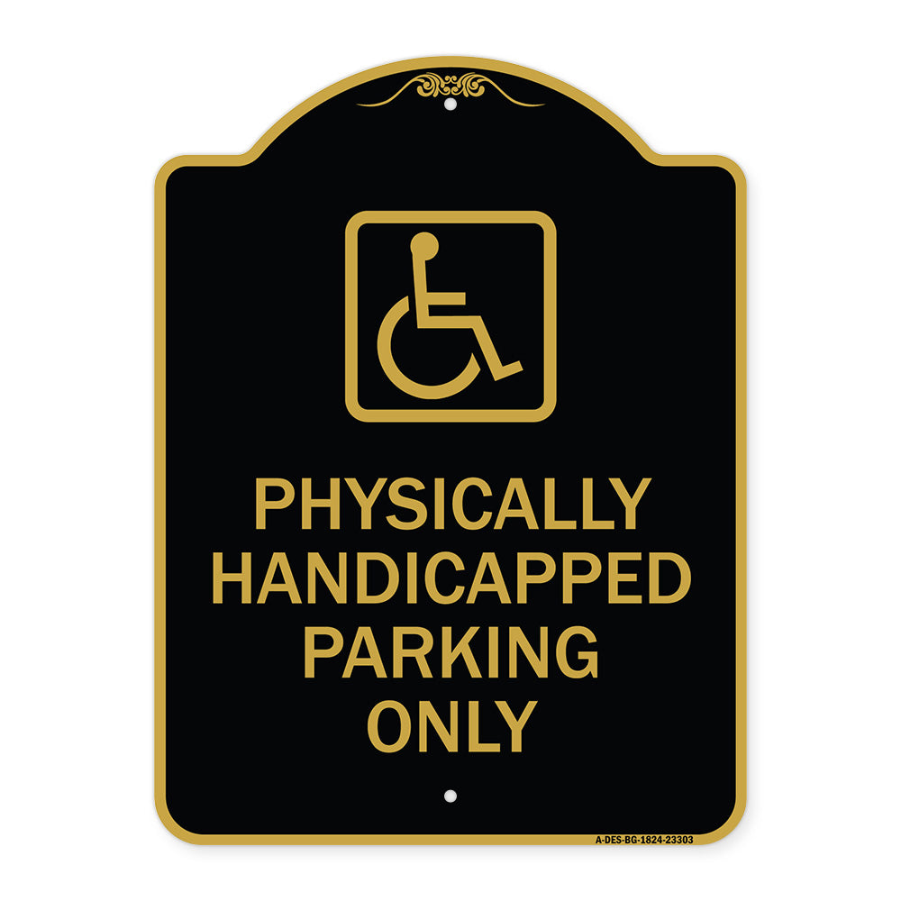 Physically Handicapped Parking Only (With Graphic)