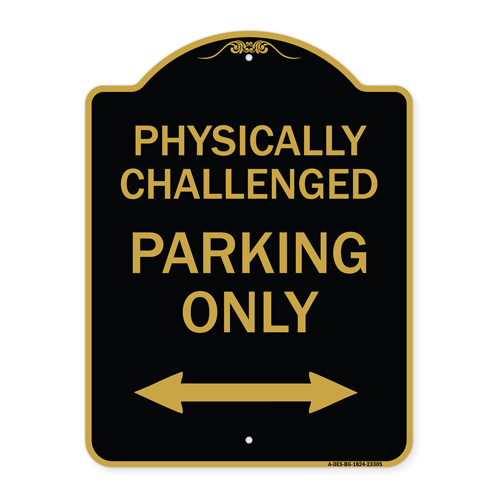 Physically Challenged Parking Only (With Bidirectional Arrow)