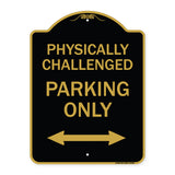 Physically Challenged Parking Only (With Bidirectional Arrow)