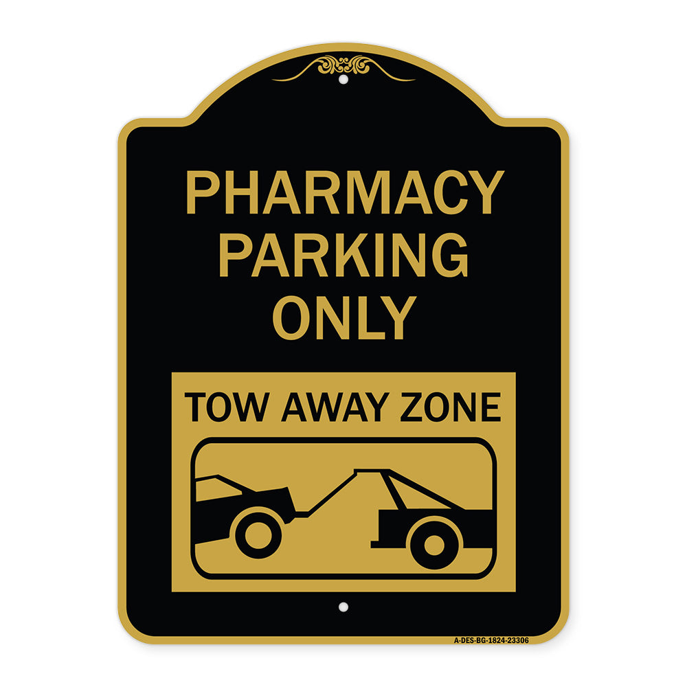 Pharmacy Parking Only Tow Away Zone (With Car Tow Graphic)