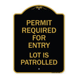 Permit Required for Entry Lot Is Patrolled Parking Sign