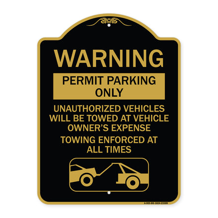 Permit Parking Only Unauthorized Vehicles Will Be Towed at Vehicle Owner's Expense Towing Enforced