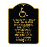 Parking with D.M.V Disabled Permit Only Violators Subject to Towing Under Ors 811.620 and Fine Under ORS 811.615