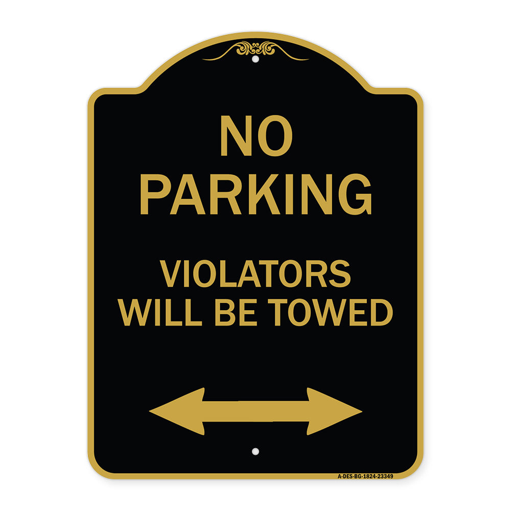 Parking Violators Will Be Towed (With Bidirectional Arrow)