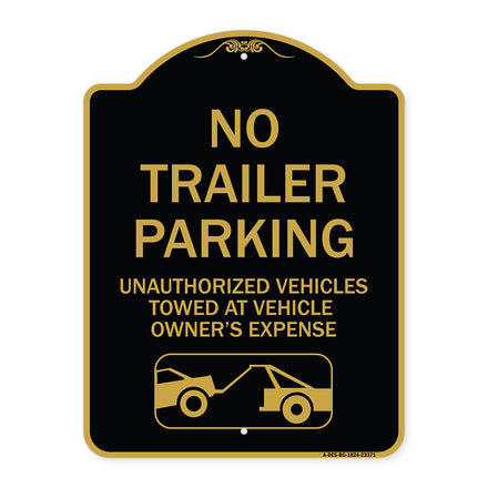 Parking Restriction Sign No Trailer Parking Unauthorized Vehicles Towed at Owner Expense with Graphic