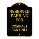Parking Reserved for Compact Car Only