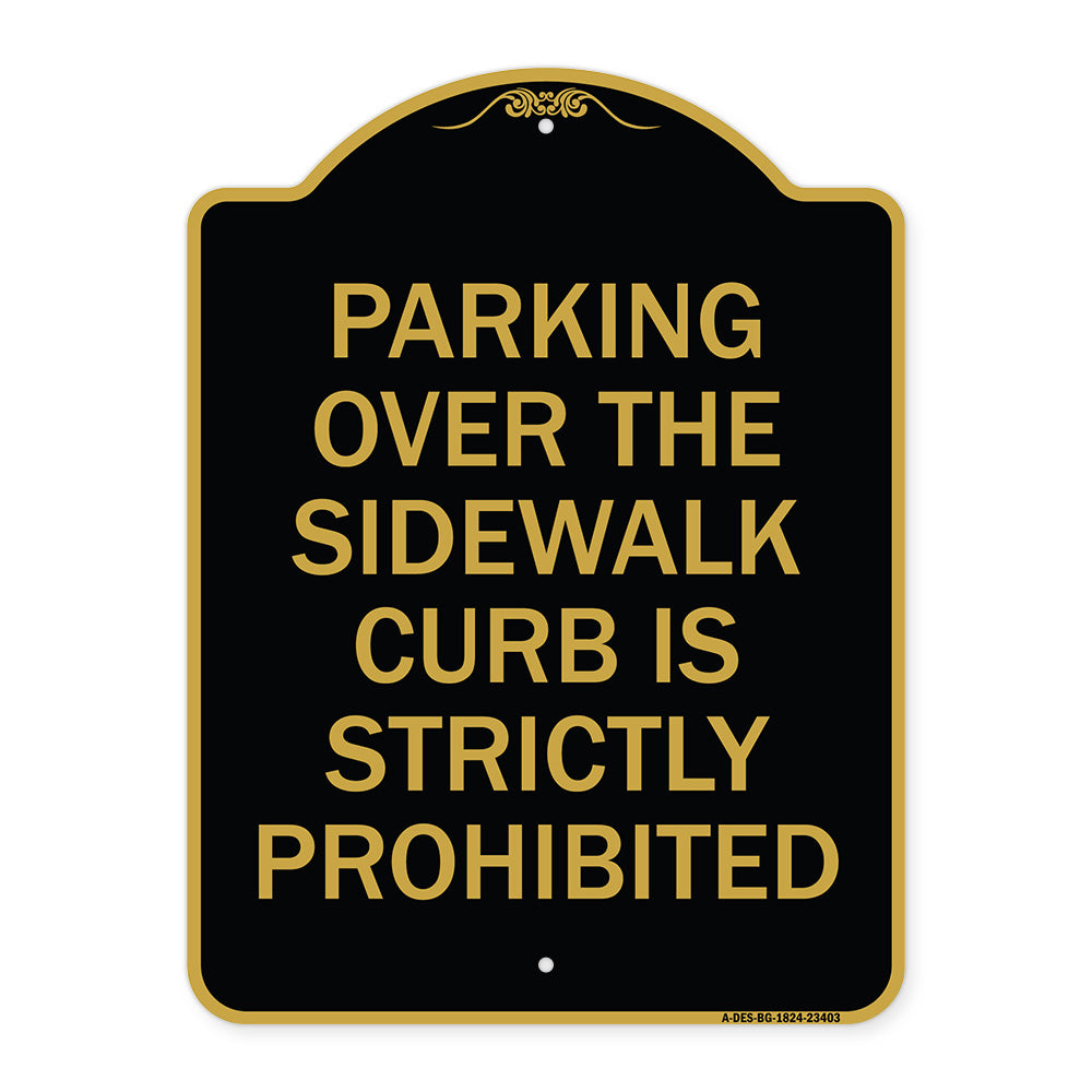 Parking Over the Sidewalk Curb Is Strictly Prohibited