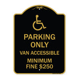 Parking Only Van Accessible Minimum Fine $250