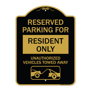 Parking Lot Sign Reserved Parking for Residents Only Unauthorized Vehicles Towed Away (With Tow Away Graphic