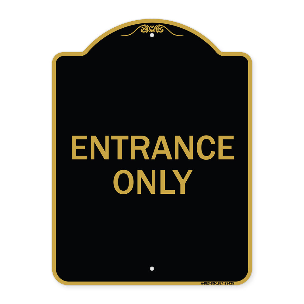 Parking Lot Sign Entrance Only